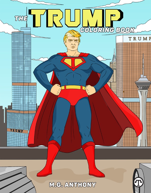 Color Donald Trump’s world with a new coloring book.  